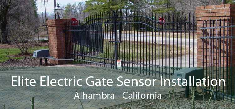 Elite Electric Gate Sensor Installation Alhambra - California