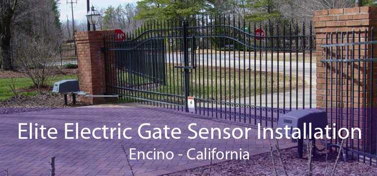 Elite Electric Gate Sensor Installation Encino - California