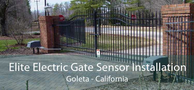 Elite Electric Gate Sensor Installation Goleta - California