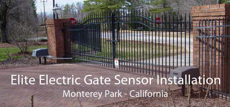 Elite Electric Gate Sensor Installation Monterey Park - California