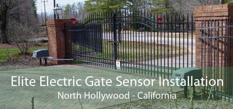 Elite Electric Gate Sensor Installation North Hollywood - California