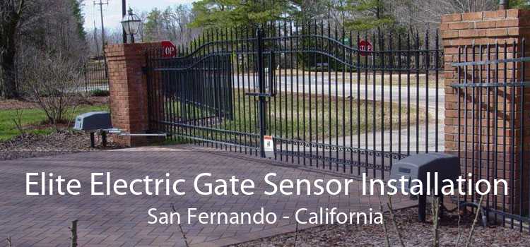 Elite Electric Gate Sensor Installation San Fernando - California