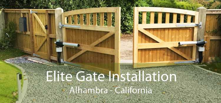 Elite Gate Installation Alhambra - California