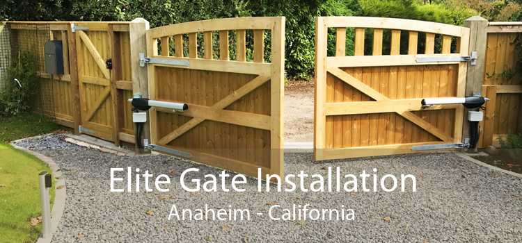 Elite Gate Installation Anaheim - California