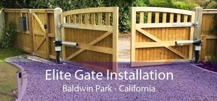 Elite Gate Installation Baldwin Park - California