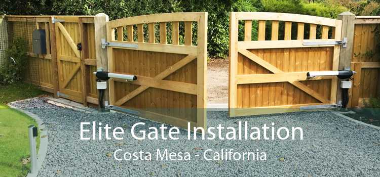 Elite Gate Installation Costa Mesa - California