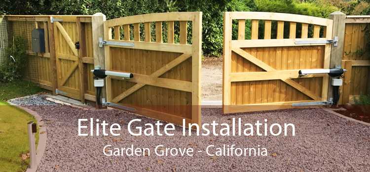 Elite Gate Installation Garden Grove - California