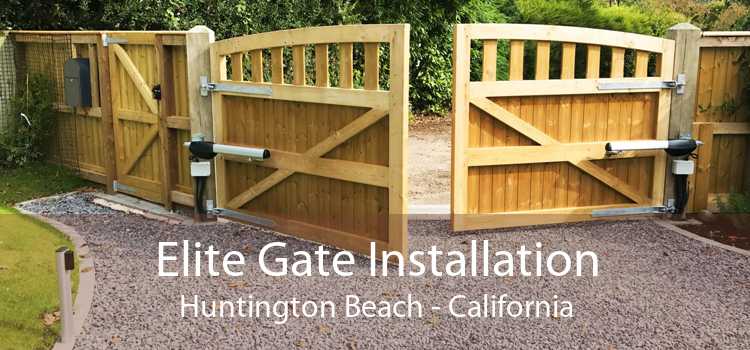 Elite Gate Installation Huntington Beach - California