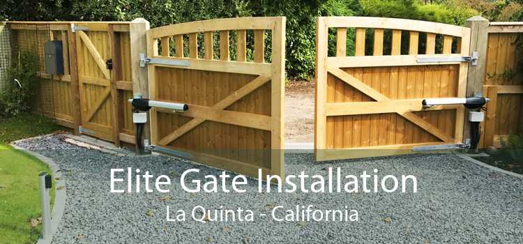 Elite Gate Installation La Quinta - California