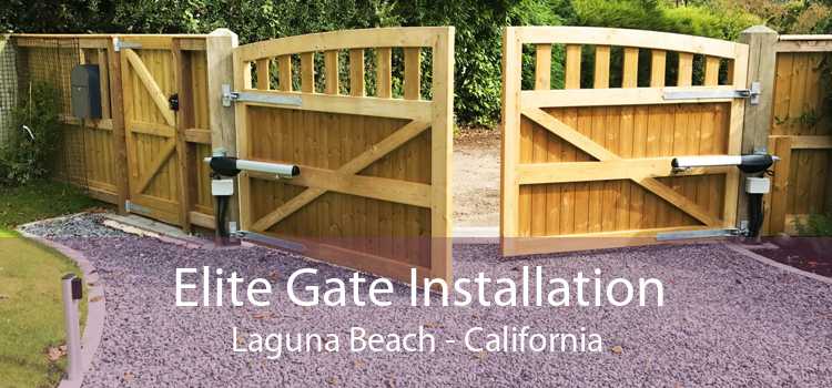 Elite Gate Installation Laguna Beach - California