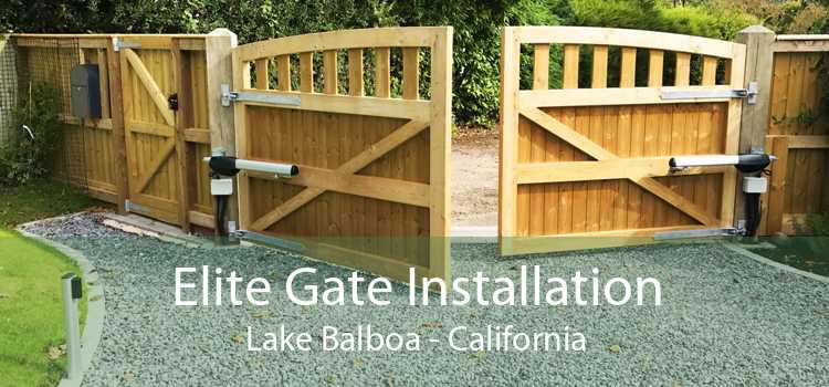 Elite Gate Installation Lake Balboa - California