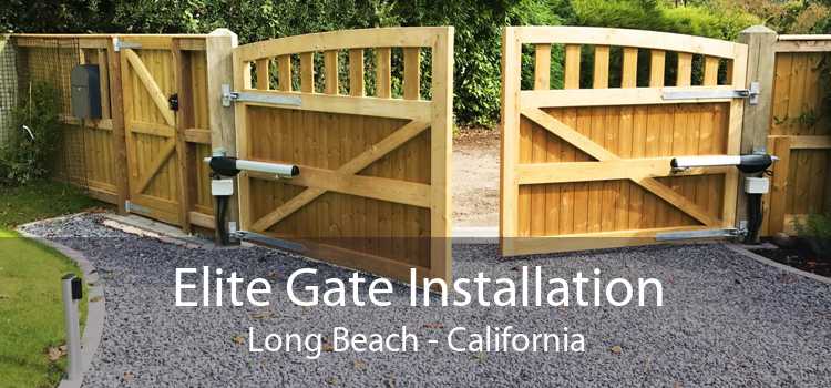 Elite Gate Installation Long Beach - California