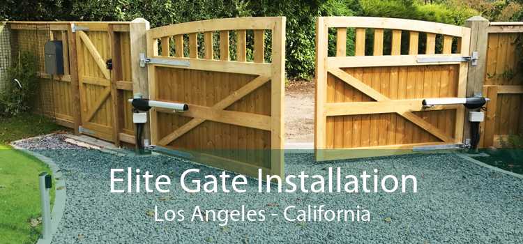 Elite Gate Installation Los Angeles - California