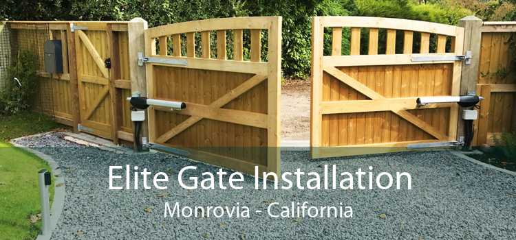 Elite Gate Installation Monrovia - California