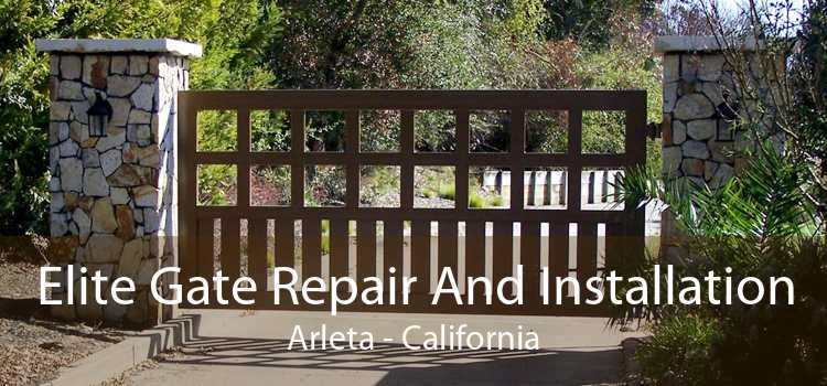 Elite Gate Repair And Installation Arleta - California