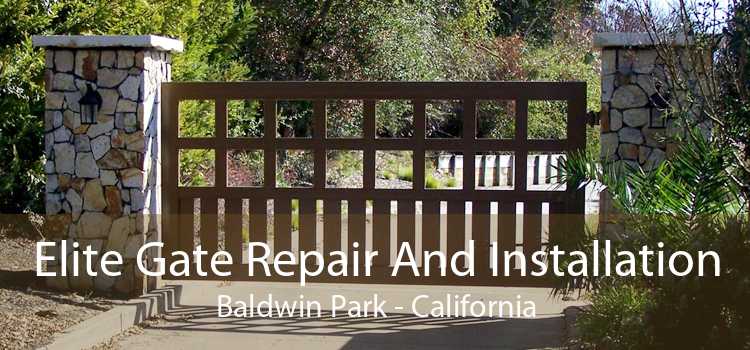 Elite Gate Repair And Installation Baldwin Park - California