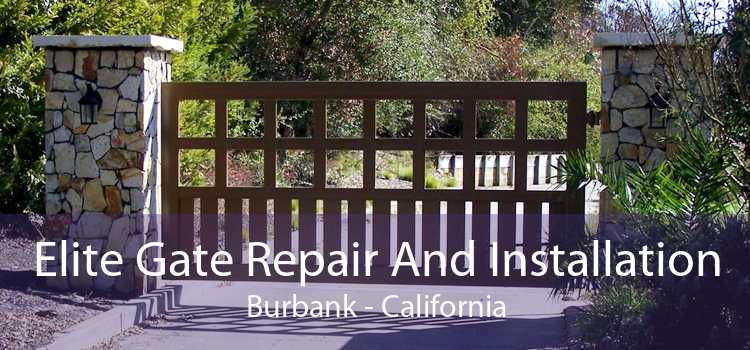 Elite Gate Repair And Installation Burbank - California