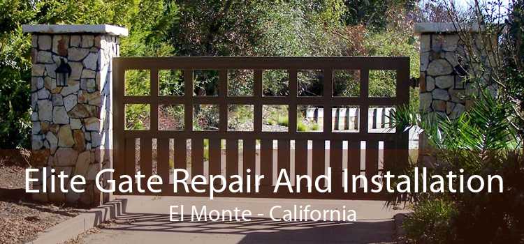 Elite Gate Repair And Installation El Monte - California