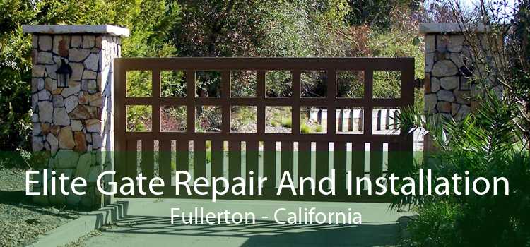 Elite Gate Repair And Installation Fullerton - California