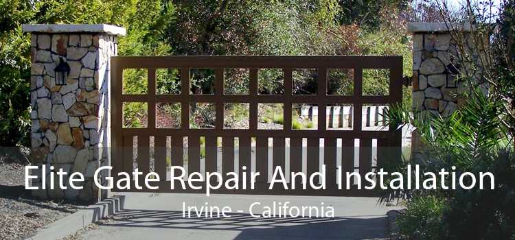 Elite Gate Repair And Installation Irvine - California