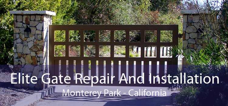 Elite Gate Repair And Installation Monterey Park - California