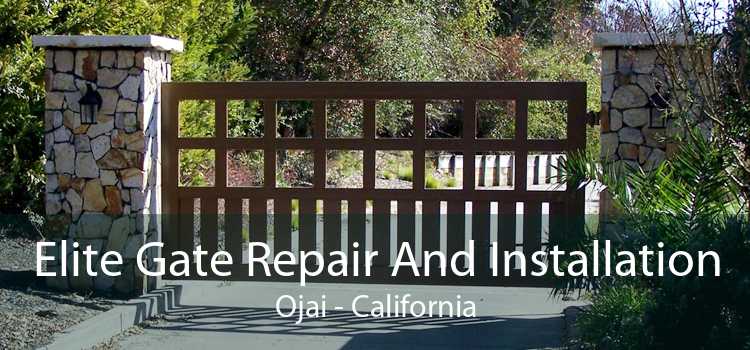 Elite Gate Repair And Installation Ojai - California