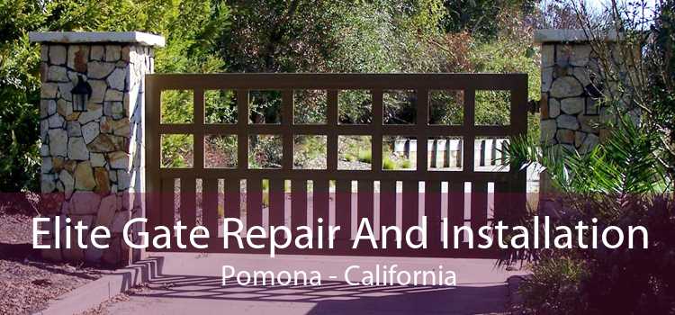 Elite Gate Repair And Installation Pomona - California