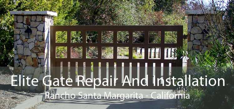 Elite Gate Repair And Installation Rancho Santa Margarita - California