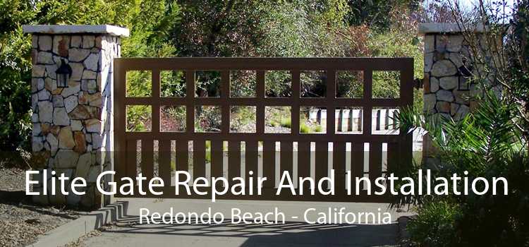 Elite Gate Repair And Installation Redondo Beach - California