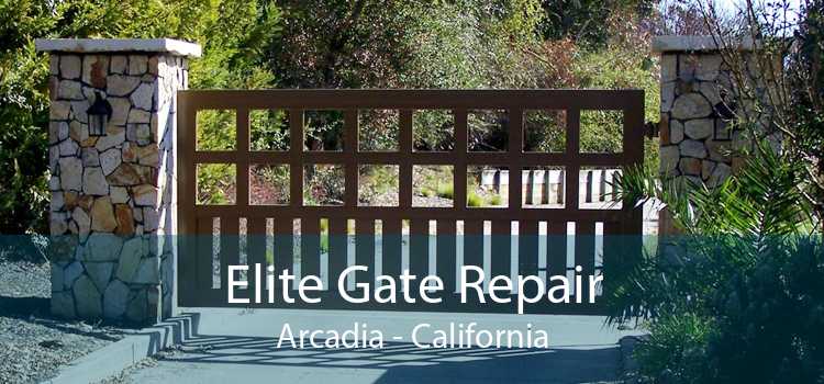 Elite Gate Repair Arcadia - California