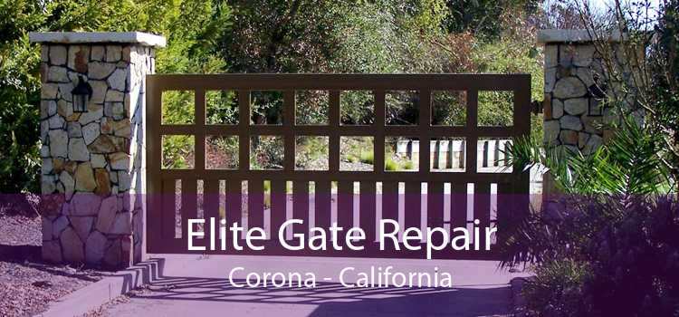 Elite Gate Repair Corona - California