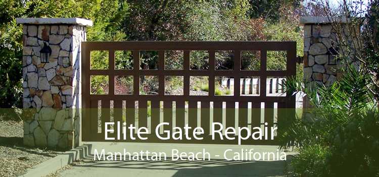 Elite Gate Repair Manhattan Beach - California