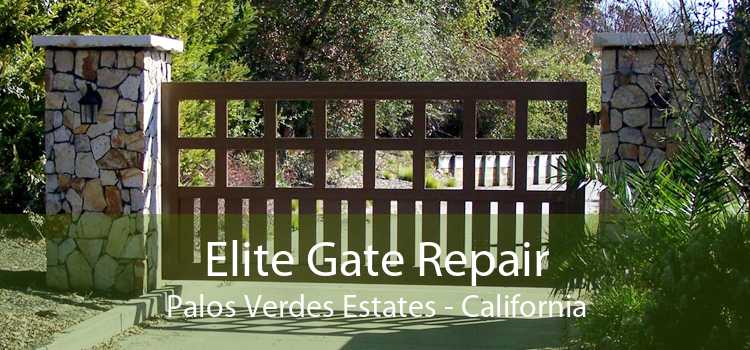 Elite Gate Repair Palos Verdes Estates - California