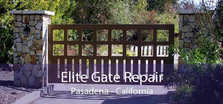 Elite Gate Repair Pasadena - California