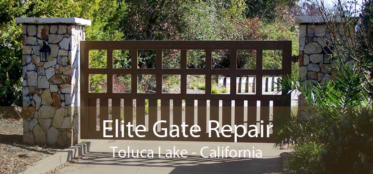 Elite Gate Repair Toluca Lake - California