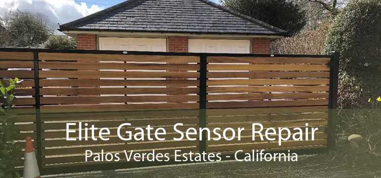 Elite Gate Sensor Repair Palos Verdes Estates - California