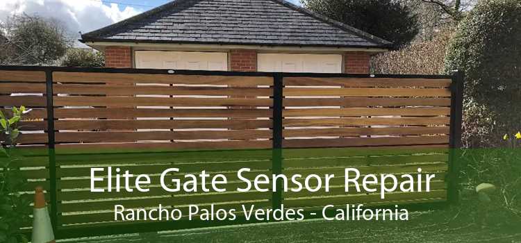 Elite Gate Sensor Repair Rancho Palos Verdes - California