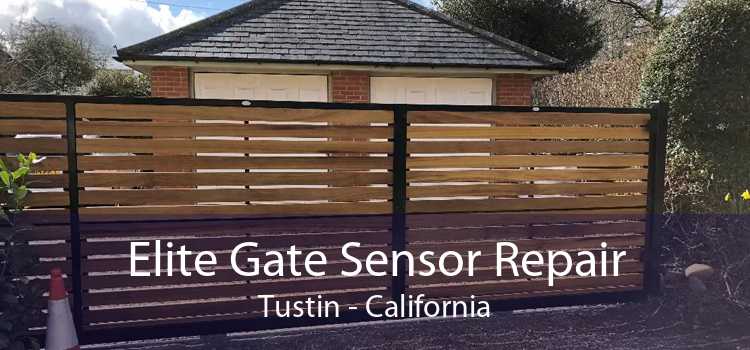 Elite Gate Sensor Repair Tustin - California