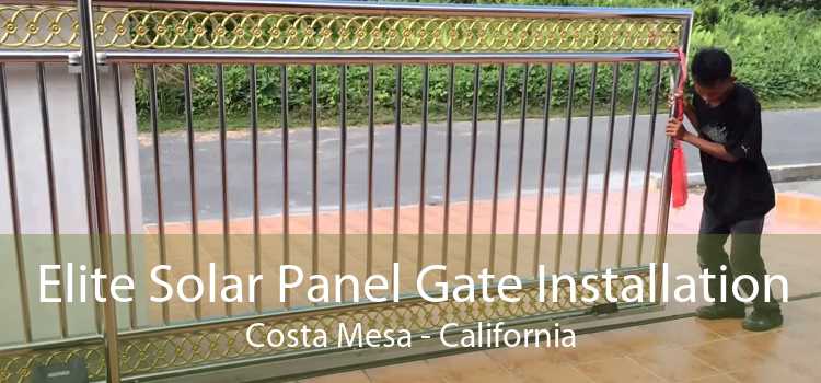 Elite Solar Panel Gate Installation Costa Mesa - California