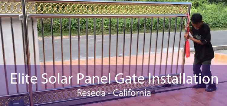 Elite Solar Panel Gate Installation Reseda - California