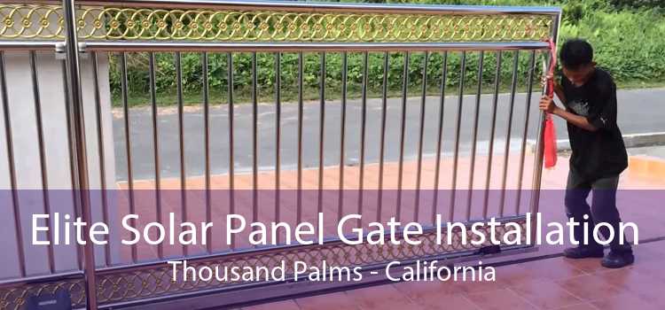 Elite Solar Panel Gate Installation Thousand Palms - California