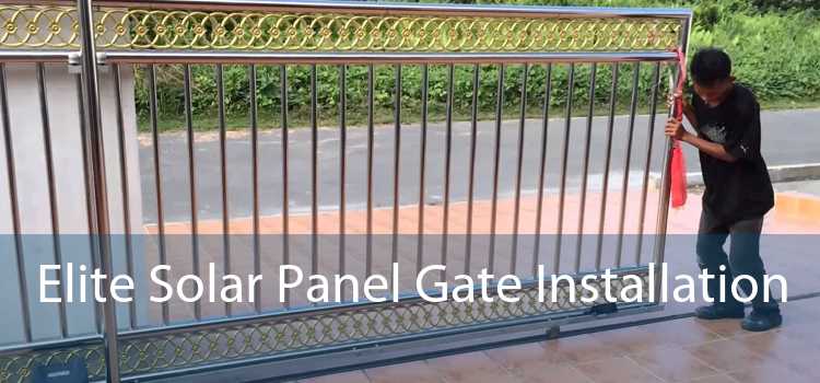 Elite Solar Panel Gate Installation 