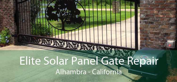 Elite Solar Panel Gate Repair Alhambra - California