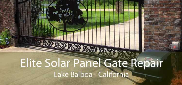 Elite Solar Panel Gate Repair Lake Balboa - California