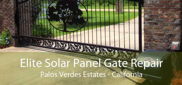 Elite Solar Panel Gate Repair Palos Verdes Estates - California