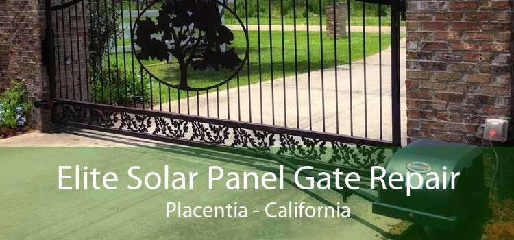 Elite Solar Panel Gate Repair Placentia - California