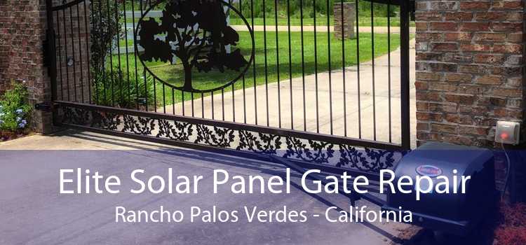 Elite Solar Panel Gate Repair Rancho Palos Verdes - California