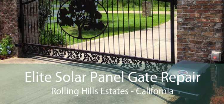 Elite Solar Panel Gate Repair Rolling Hills Estates - California