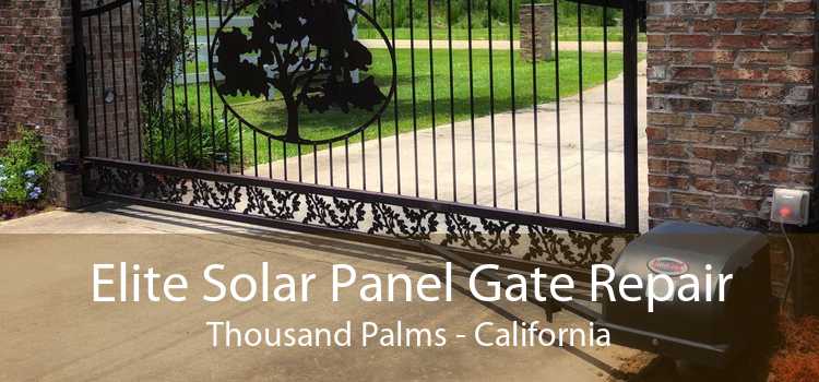 Elite Solar Panel Gate Repair Thousand Palms - California