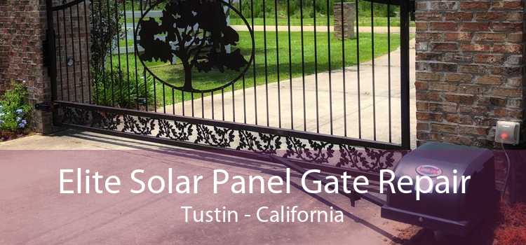 Elite Solar Panel Gate Repair Tustin - California